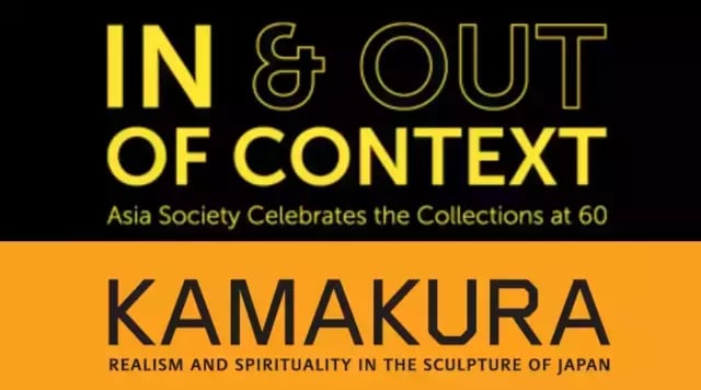 In & Out of Context: Asia Society Celebrates the Collections at 60 and Kamakura: Realism and Spirituality In the Sculpture of Japan featured image