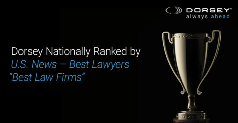 Dorsey Nationally Ranked by U.S. News – Best Lawyers “Best Law Firms” featured image