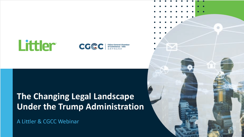 CGCC and Littler Co-Host Timely Webinar on Evolving U.S. Legal Landscape featured image